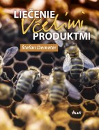 Štefan Demeter - Liečenie včelími produktmi